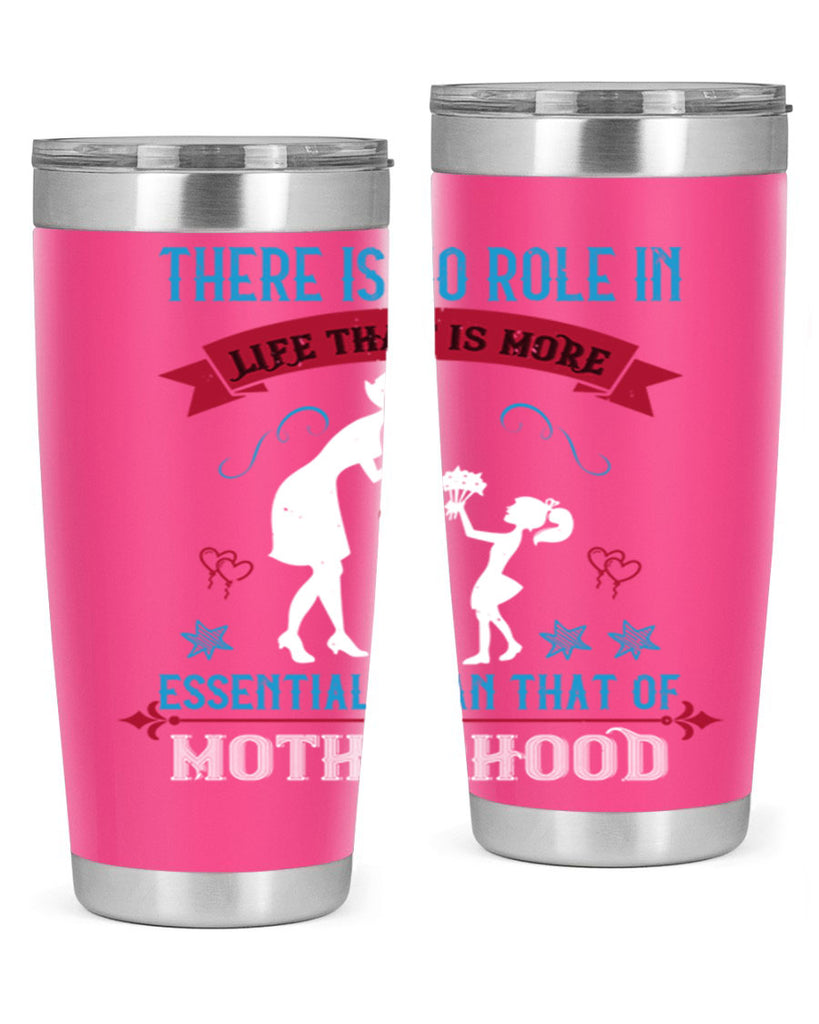 there is no role in life 25#- mothers day- Tumbler