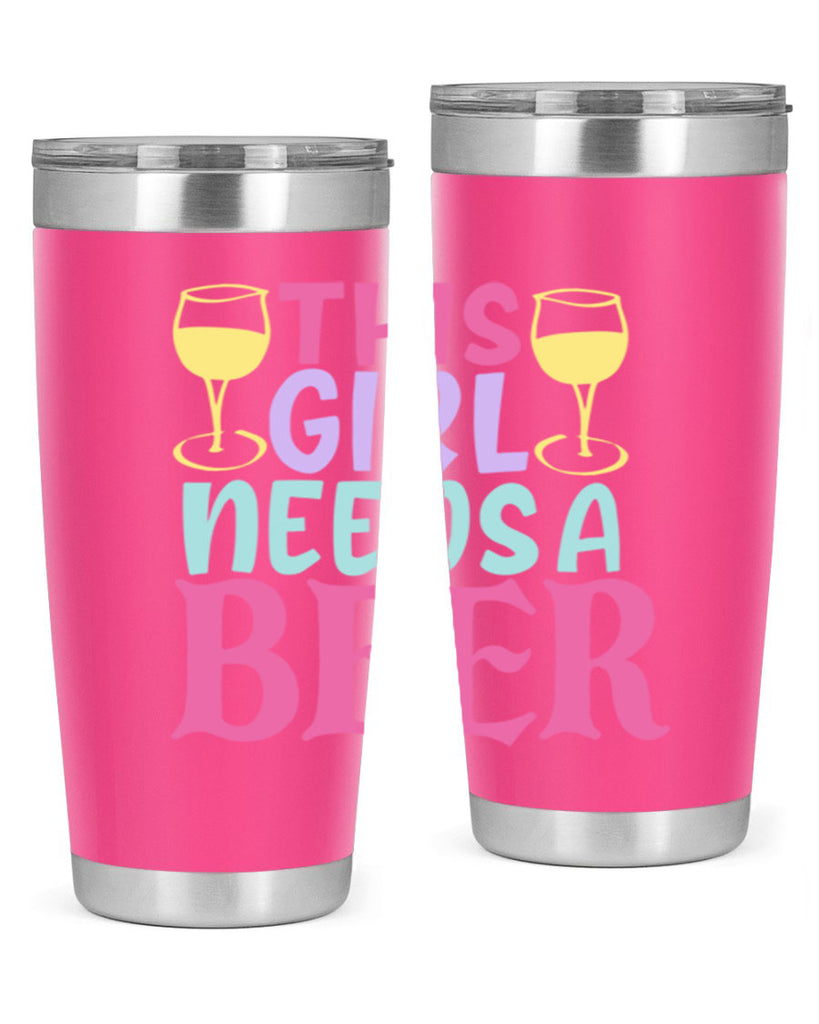 this girl needs a beer 120#- beer- Tumbler