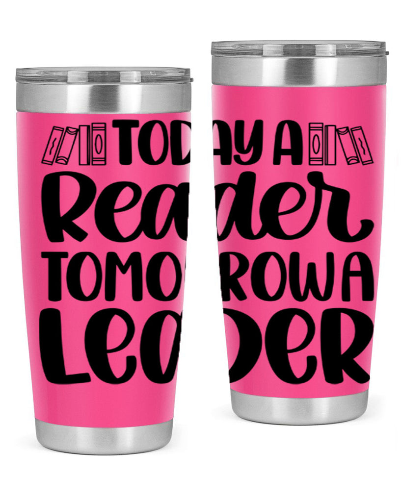 today a reader tomorrow a leader 23#- reading- Tumbler