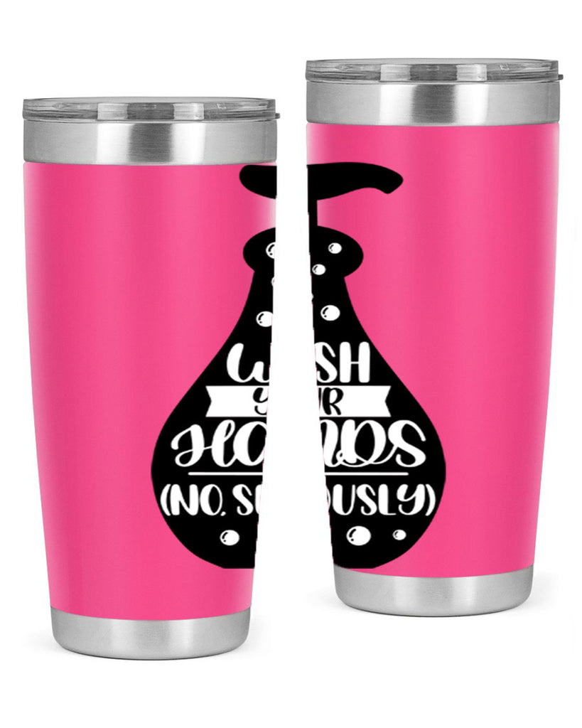 wash your hands no seriously 8#- bathroom- Tumbler