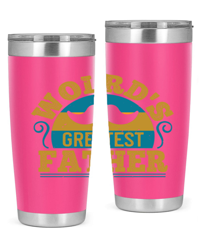 wolrds greatest father 154#- fathers day- Tumbler