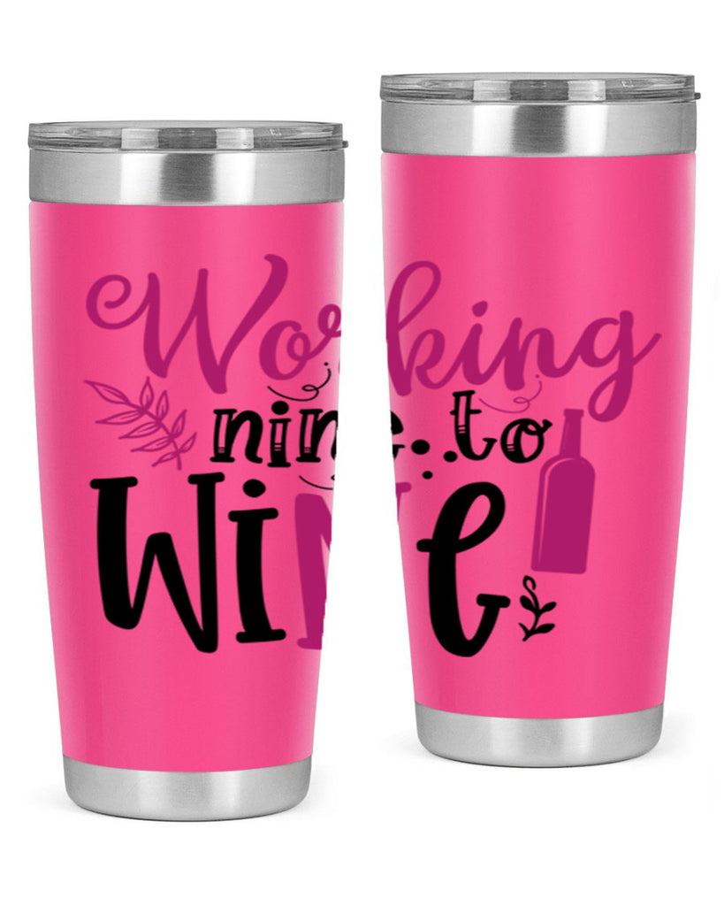 working nine to wine 141#- wine- Tumbler