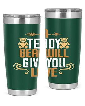 A teddy bear will give you love 2#- Bears- Tumbler