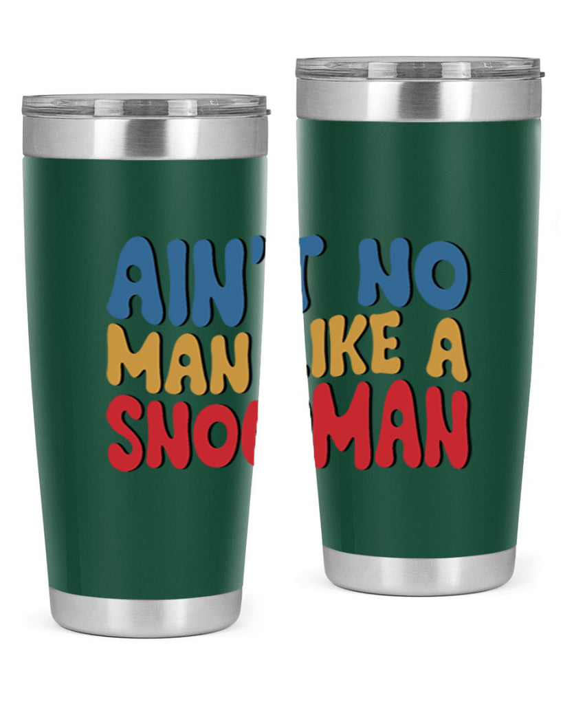 Aint No Man Like a 4#- winter- Tumbler
