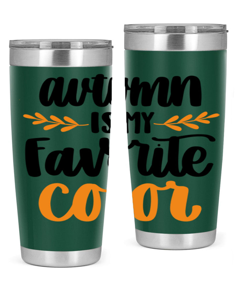 Autumn Is My Favorite Color 475#- fall- Tumbler