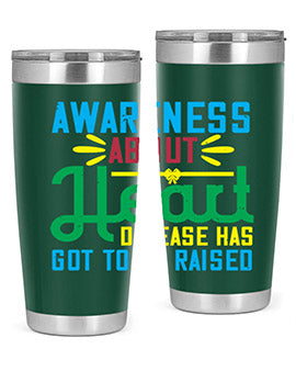 Awareness about heart disease has got to be raised Style 28#- self awareness- Tumbler