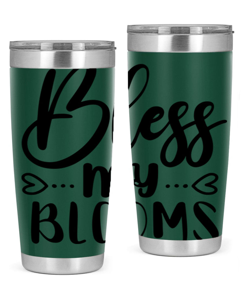 BLESS MY BLOOMS  64#- spring- Tumbler