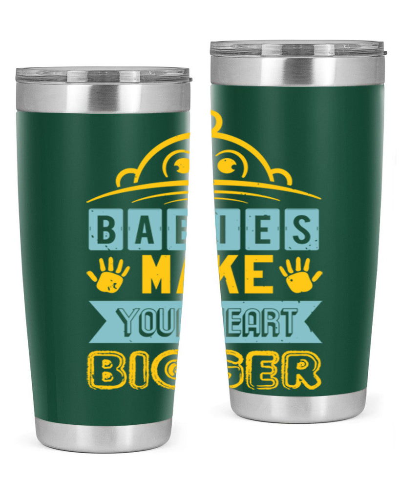Babies make your heart bigger Style 17#- baby shower- tumbler