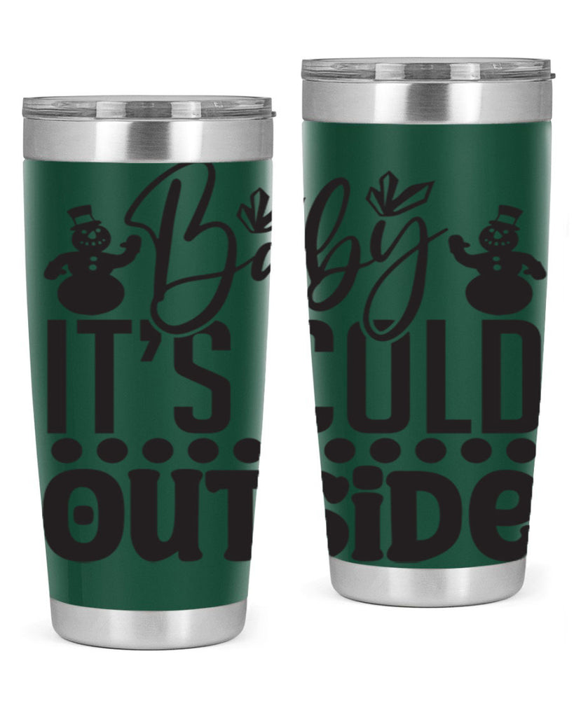 Baby its cold outside 21#- winter- Tumbler