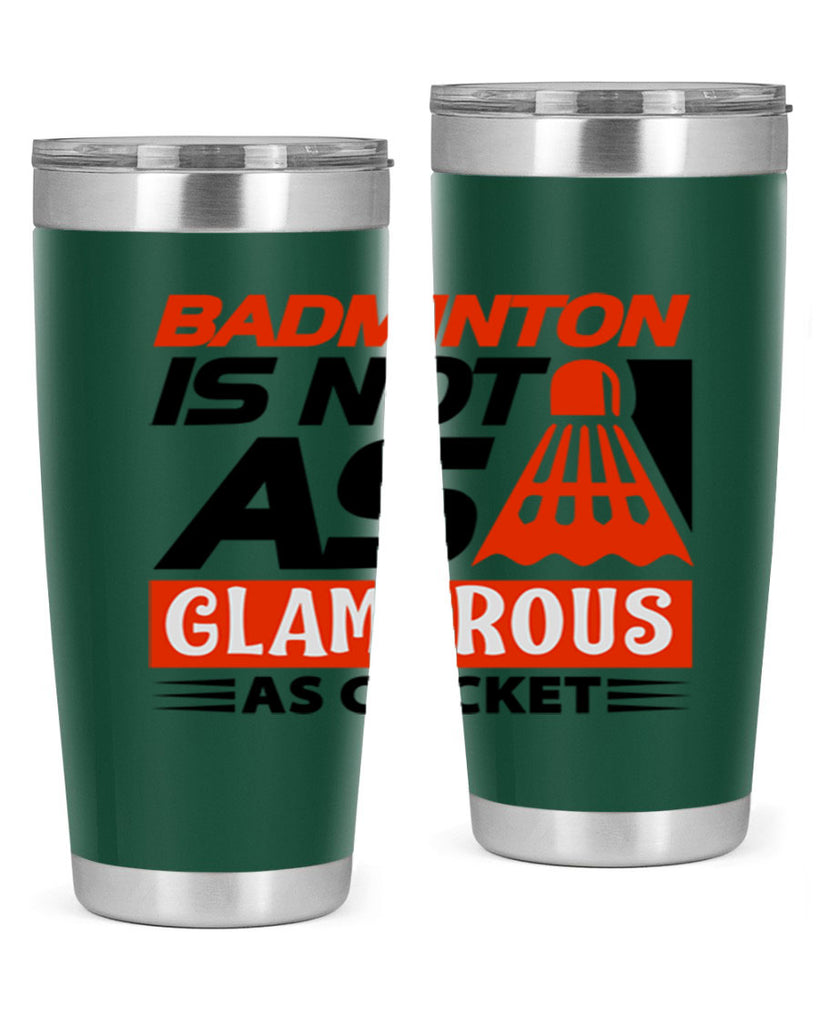 Badminton is not as 1451#- badminton- Tumbler