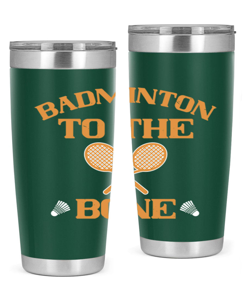 Badminton to the Bone 2344#- badminton- Tumbler