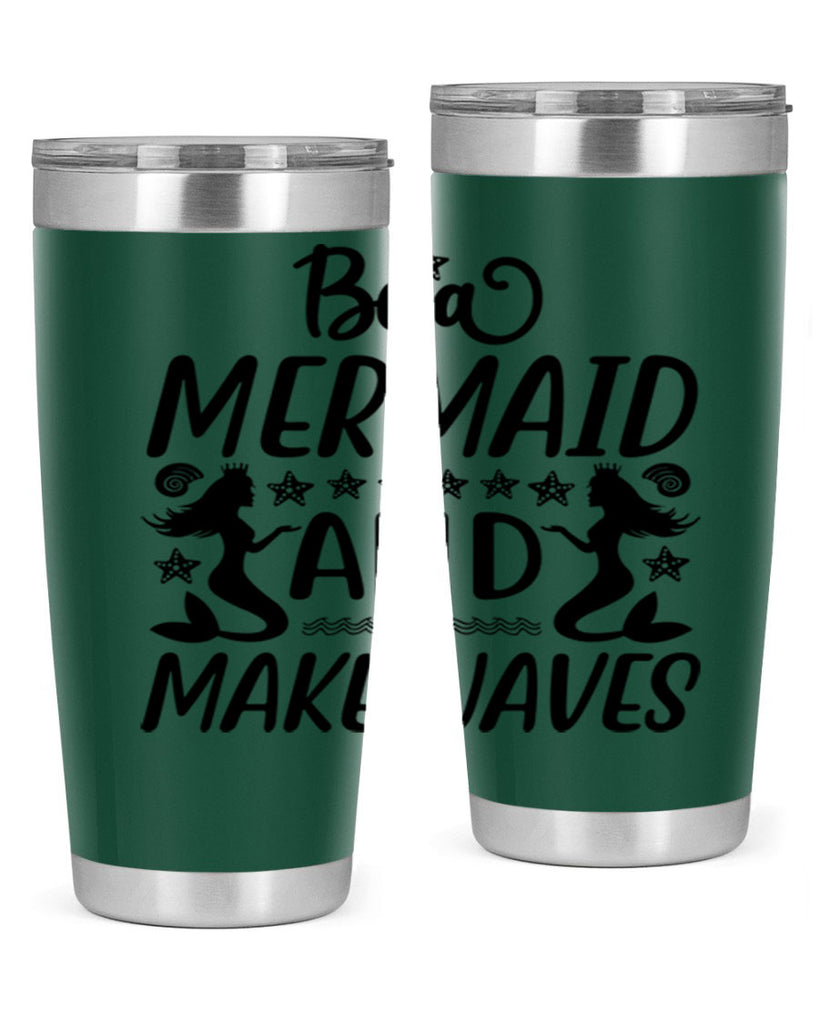 Be a MErmaid and make 55#- mermaid- Tumbler