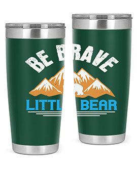 Be brave little bear 3#- Bears- Tumbler