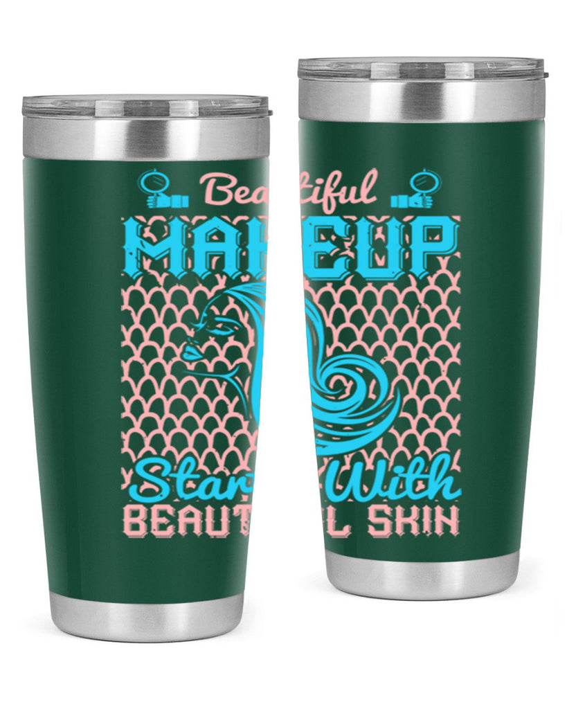 Beautiful makeup starts with beautiful skin Style 172#- make up- Tumbler