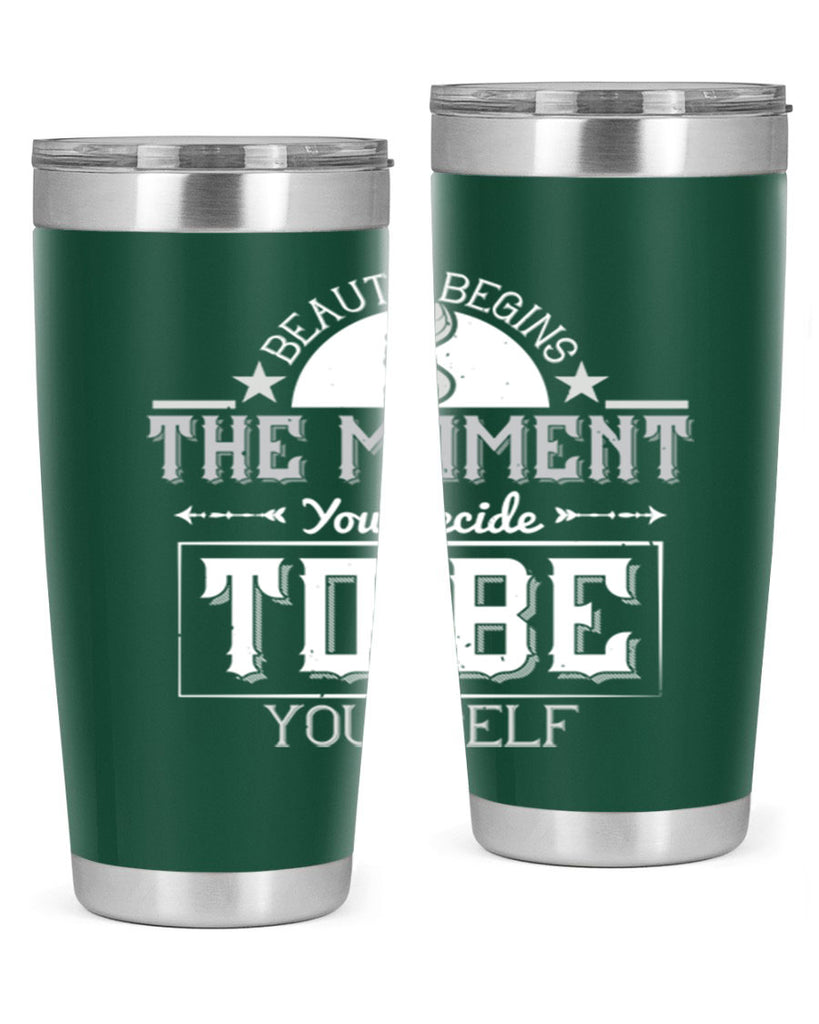 Beauty begins the moment you decide to be yourself Style 170#- make up- Tumbler