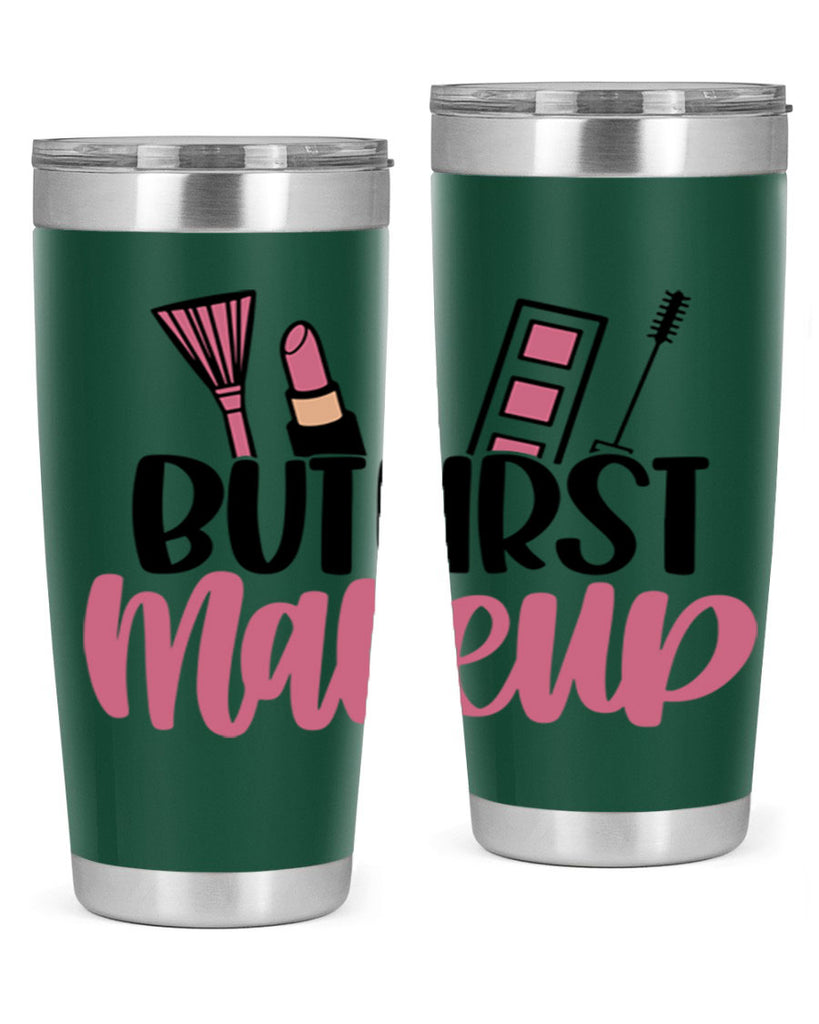 But First Makeup Style 115#- make up- Tumbler
