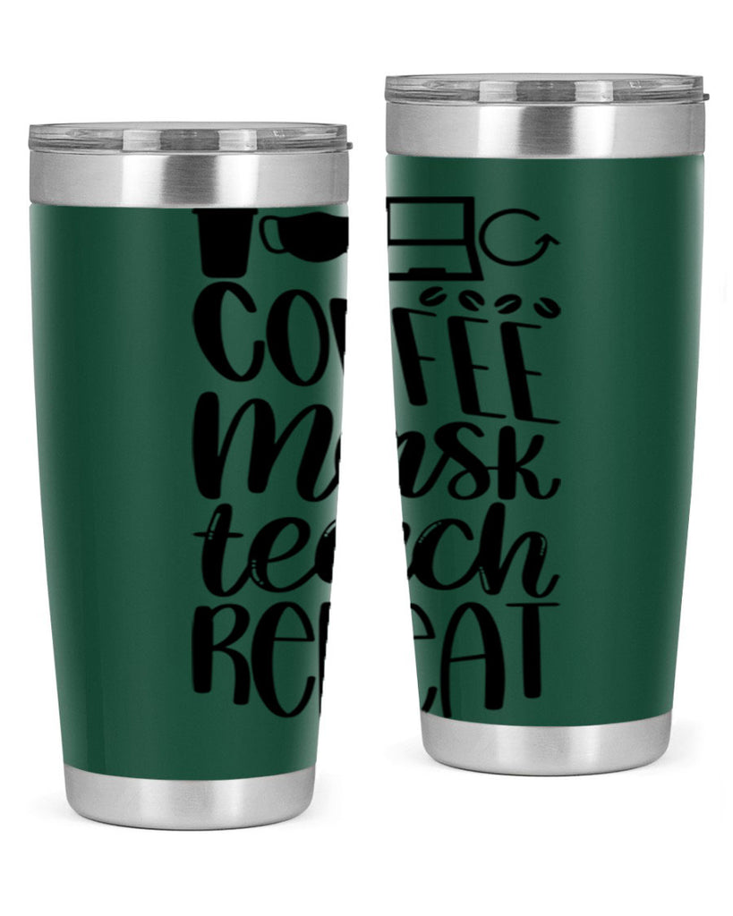 Coffee Mask Teach Repeat Style 84#- teacher- tumbler