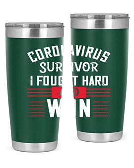 Corona Virus Survivor i fought and own Style 4#- corona virus- Tumbler