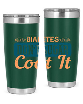 Diabetes Don’T Sugar Coat It Style 2#- diabetes- Tumbler