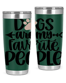 Dogs Are My Favorite People Style 22#- dog- Tumbler