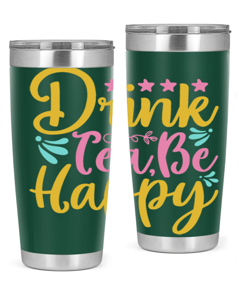 Drink tea be happy Style 67#- summer- Tumbler