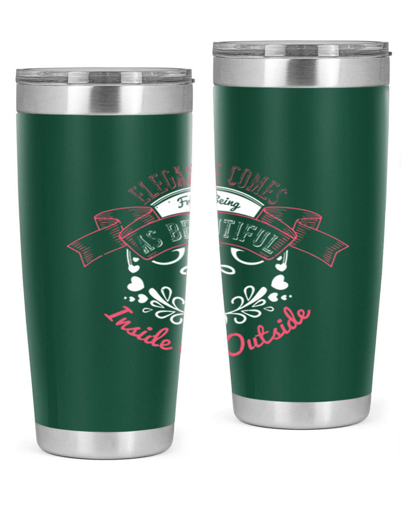 Elegance comes from being as beautiful inside as outside Style 213#- make up- Tumbler