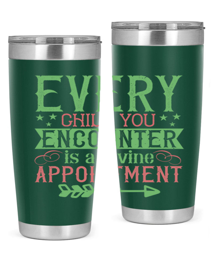 Every child you encounter is a divine appointment Style 22#- baby- Tumbler