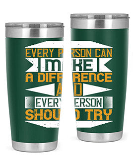 Every person can make a difference and every person should try Style 3#- volunteer- Tumbler