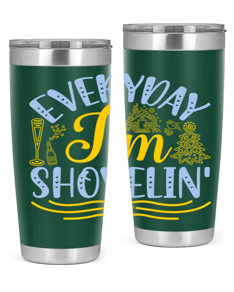Everyday im shovelin102#- winter- Tumbler