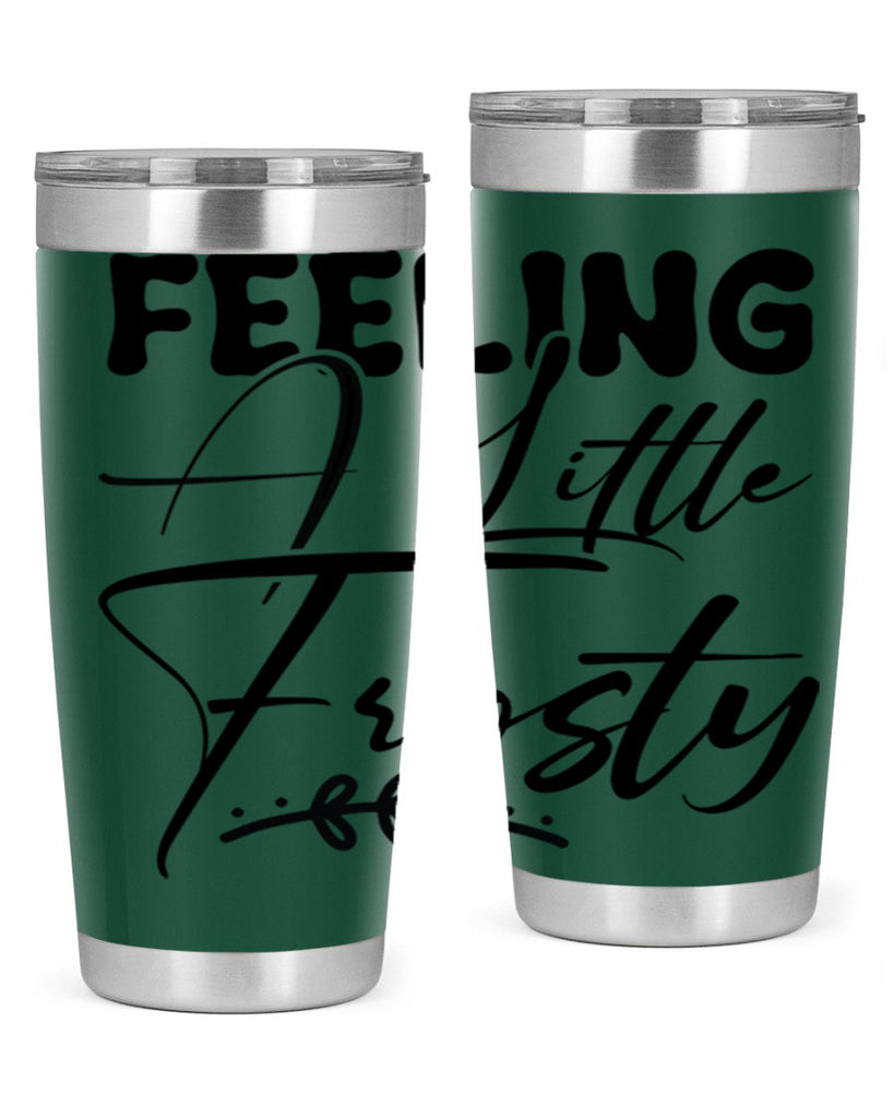 Feeling a little frosty 104#- winter- Tumbler