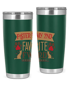 Foster is My nd Favorite FWord Style 11#- cat- Tumbler