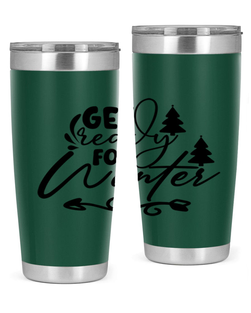 Get Ready For Winter 109#- winter- Tumbler