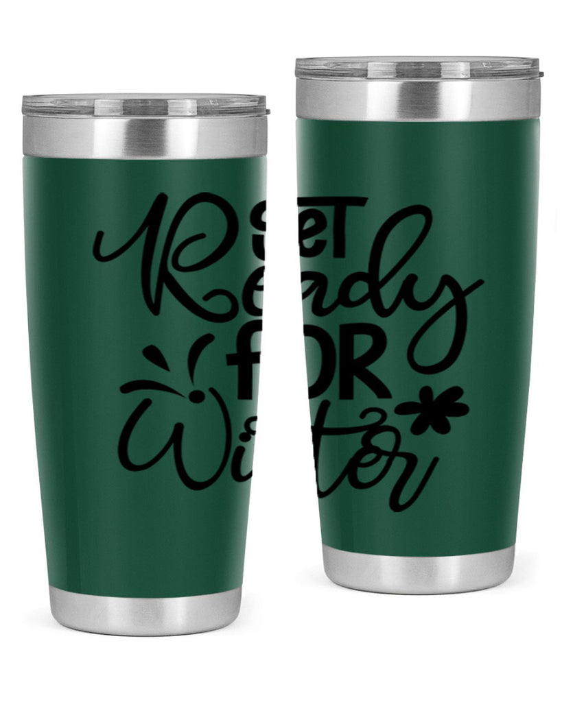Get Ready For Winter 111#- winter- Tumbler