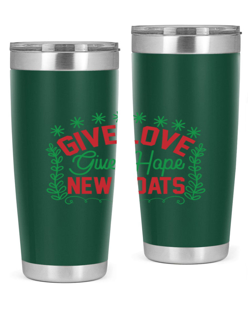 Give Love Give Hope New Coats 117#- winter- Tumbler