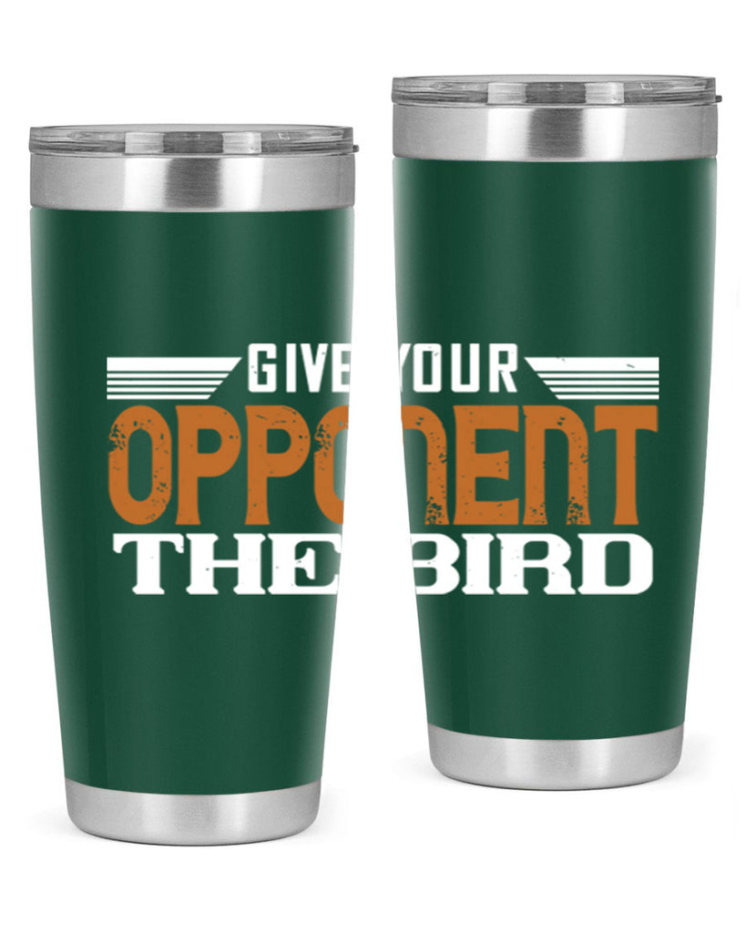 Give your opponent the bird 2268#- badminton- Tumbler