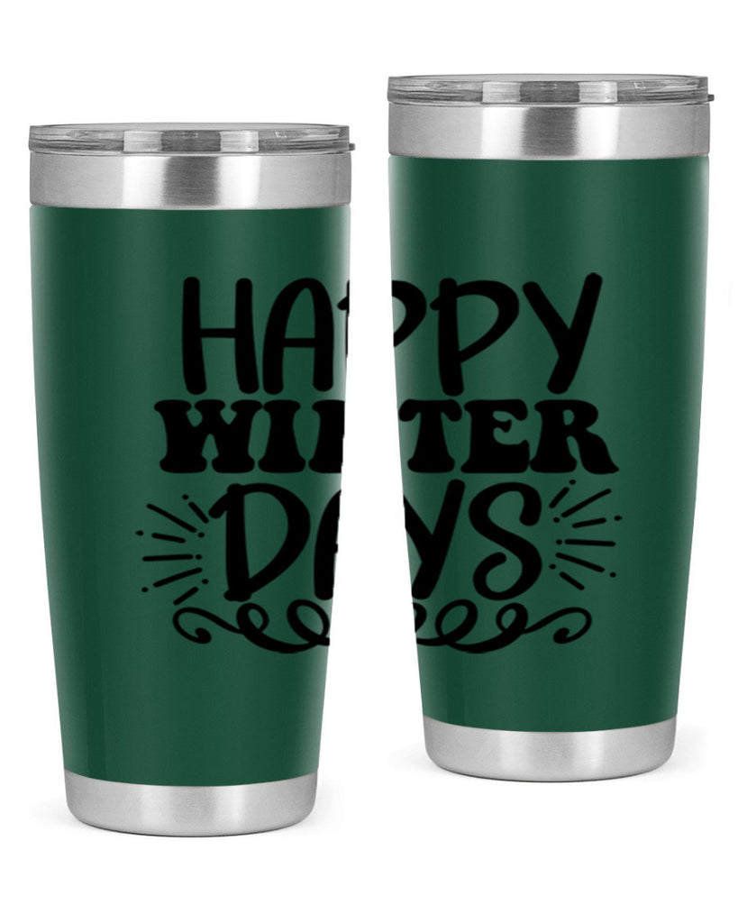 Happy Winter Days 126#- winter- Tumbler