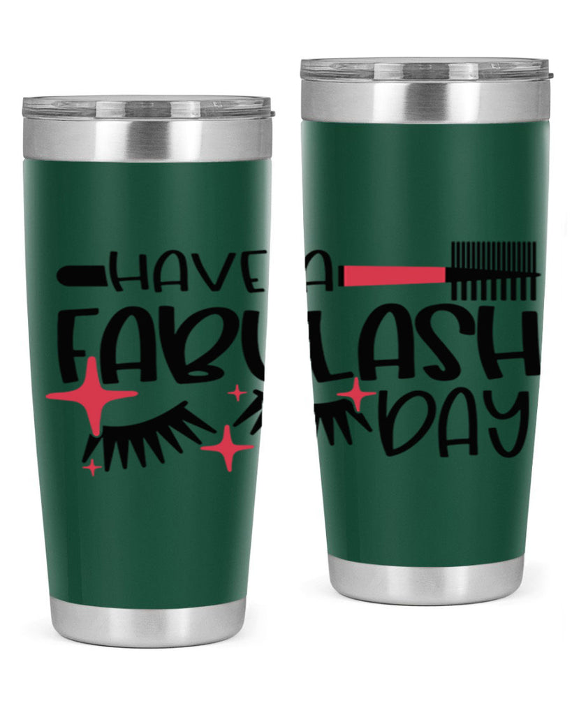 Have A Fabulash Day Style 91#- make up- Tumbler