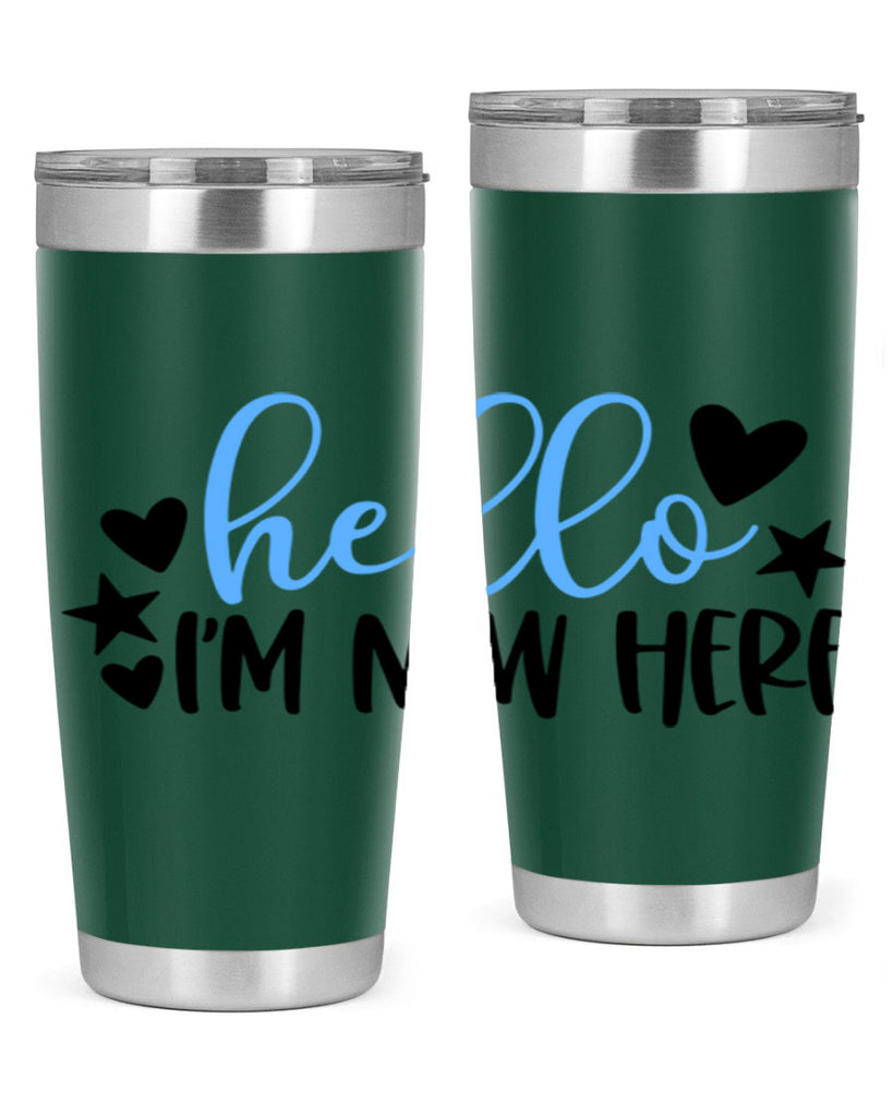Hello Im New Here Style 93#- baby- tumbler