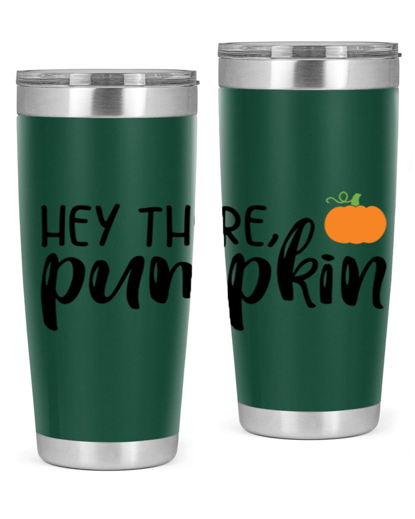 Hey There Pumpkin 308#- fall- Tumbler