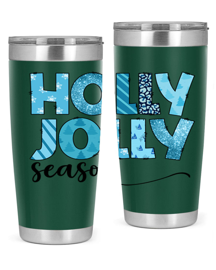 Holly Jolly season 193#- winter- Tumbler