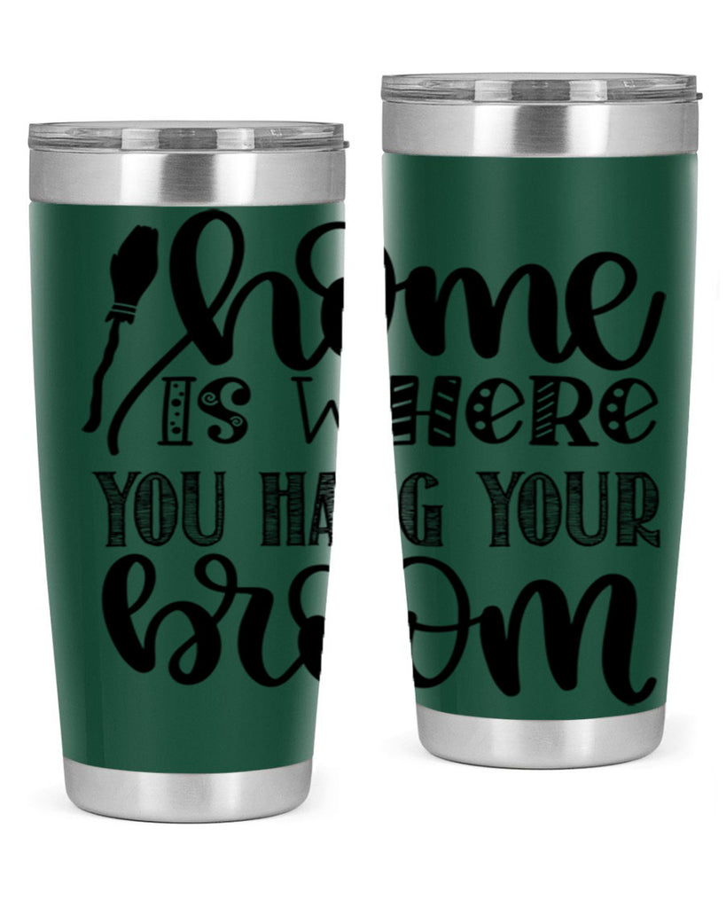 Home Is Where You Hang Your Broom 315#- fall- Tumbler