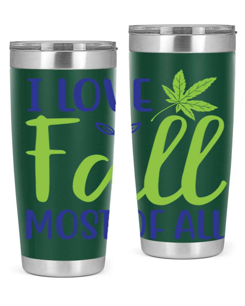 I Love Fall Most of All 329#- fall- Tumbler