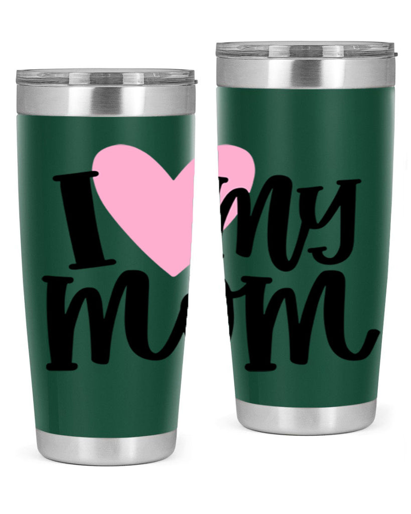 I Love My Mom Style 86#- baby- tumbler