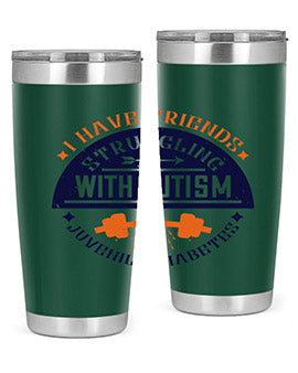 I have friends struggling with autism juvenile diabetes Style 32#- diabetes- Tumbler