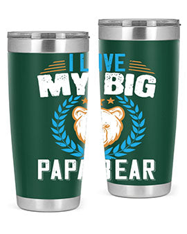 I love my big papa bear 16#- Bears- Tumbler