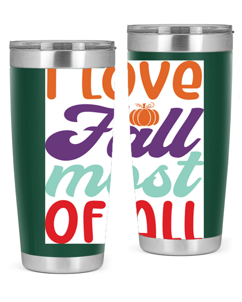 ILoveFallMostof 347#- fall- Tumbler