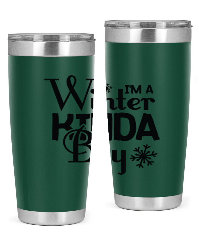 Im a Winter Kinda Boy 237#- winter- Tumbler