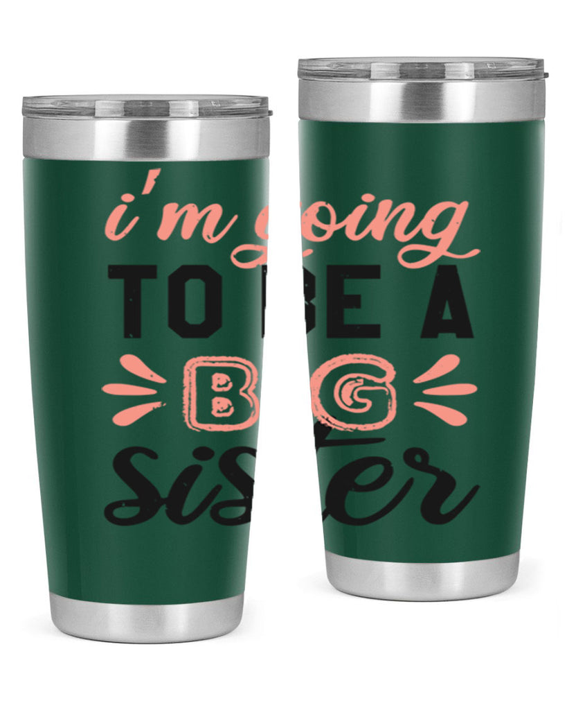 Im going to be a big sister Style 34#- baby shower- tumbler