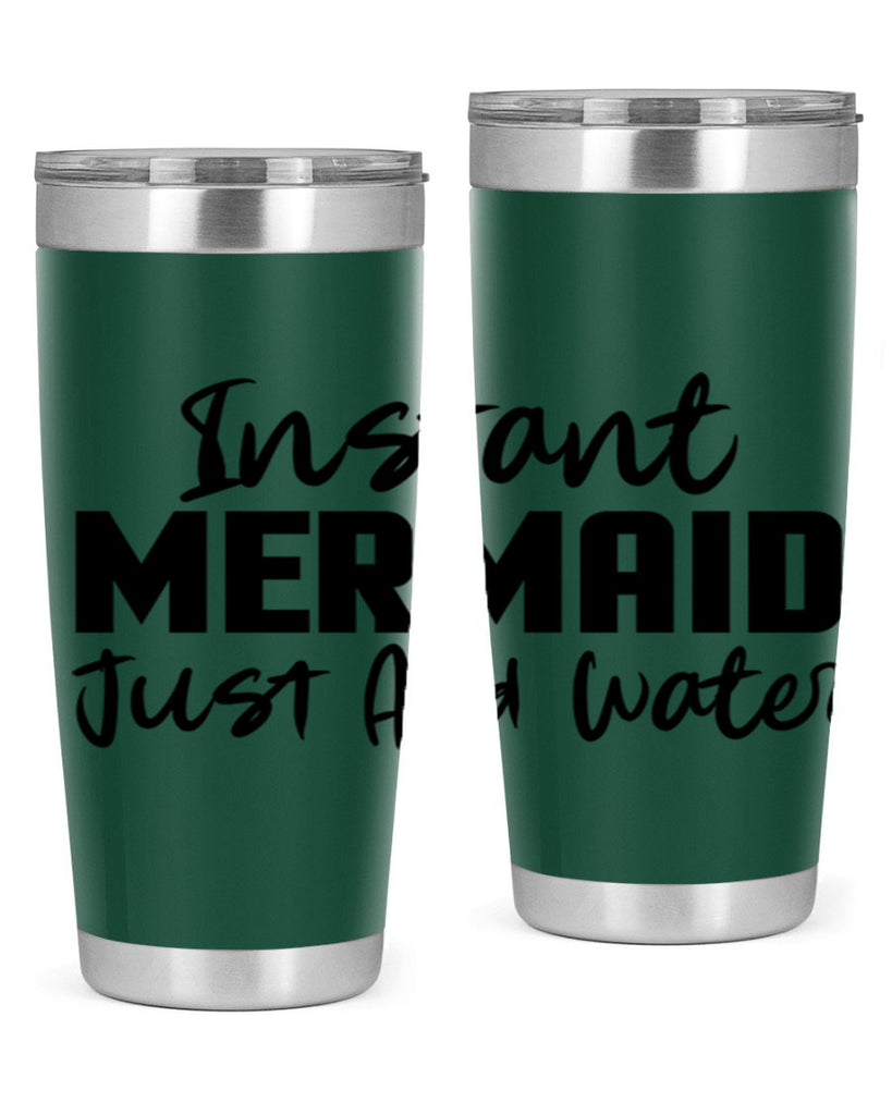 Instant Mermaid just add water 274#- mermaid- Tumbler