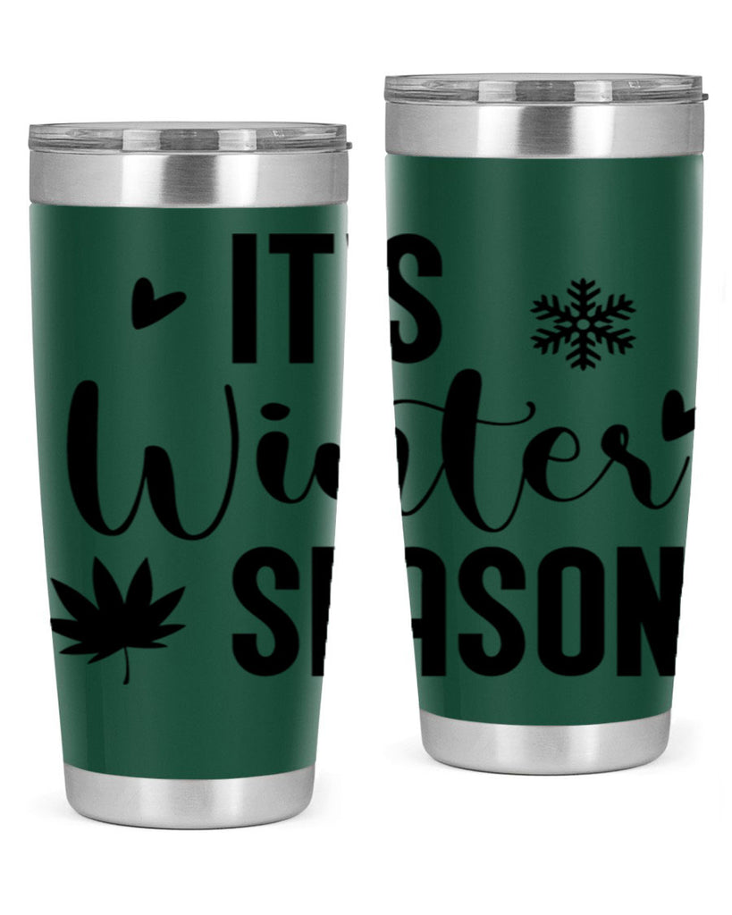 Its Winter Season262#- winter- Tumbler